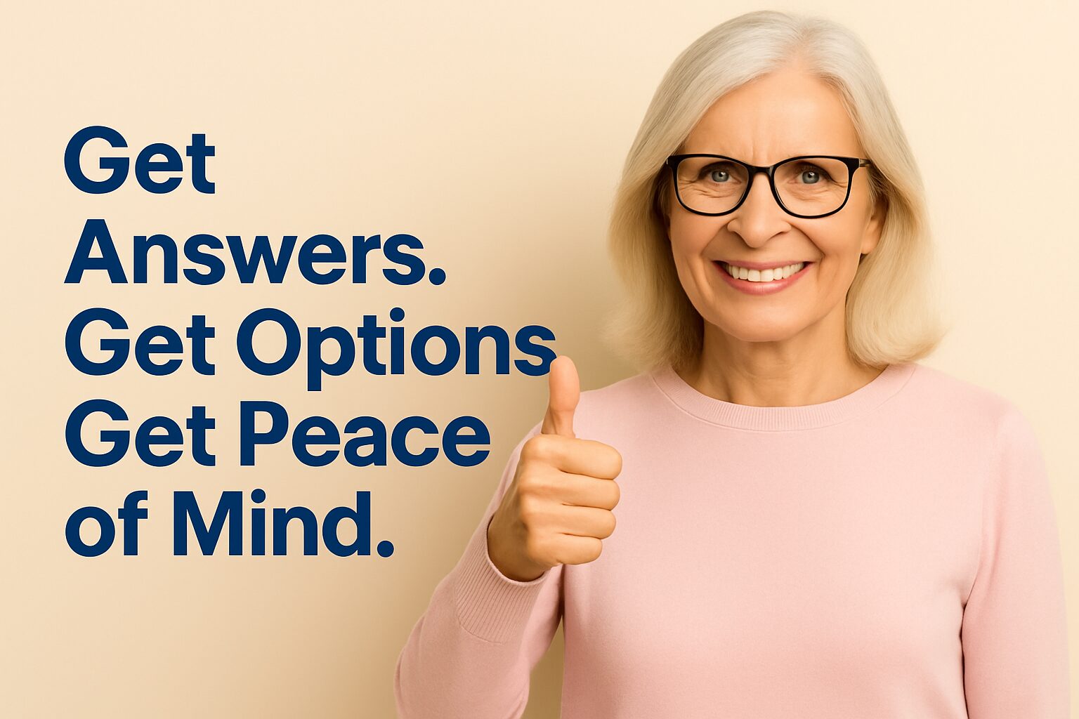 Smiling senior woman giving thumbs up with text: Get Answers. Get Options. Get Peace of Mind. — Medicare insurance services promotion